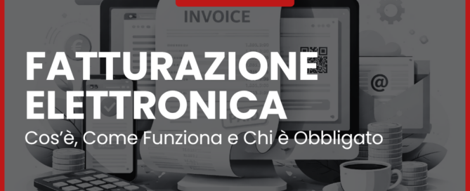 Fatturazione Elettronica: Cos’è, Come Funziona e Chi è Obbligato nel 2026