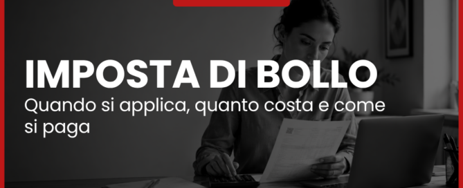 Imposta di bollo sulle fatture 2026: quando si applica, quanto costa e come si paga